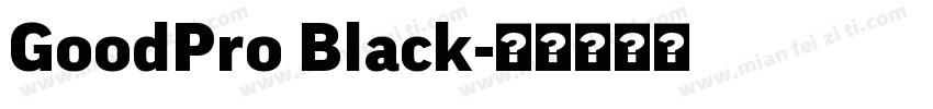 GoodPro Black字体转换